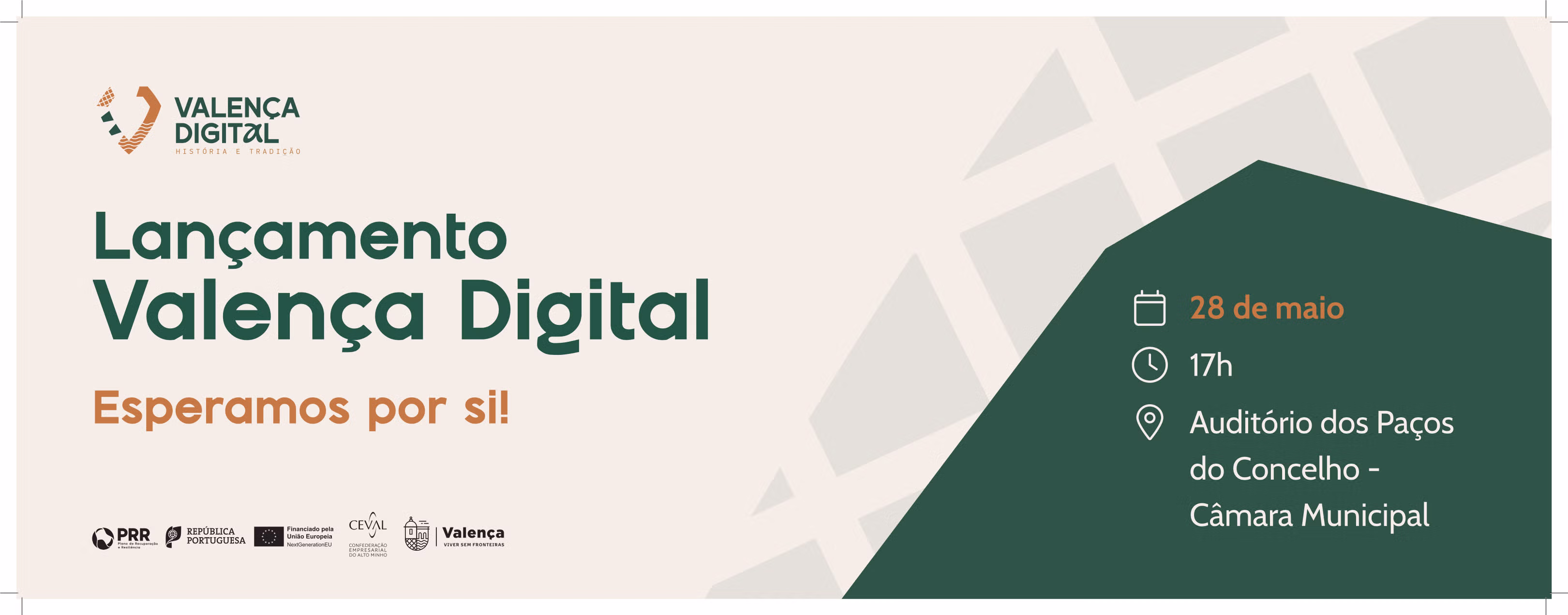 Cartaz do evento de lançamento do projeto Valença Digital, com data 28 de maio, às 17h, no Auditório dos Paços do Concelho, Câmara Municipal, e convite à participação.